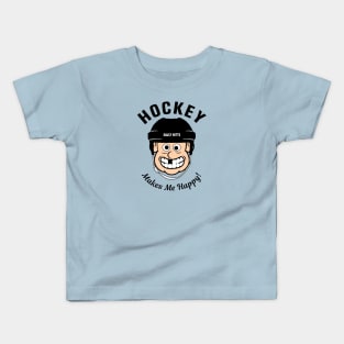 Hockey Makes Me Happy Kids T-Shirt